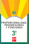 Cuaderno 5 de matemáticas. 3 ESO. Proporcionalidad, progresiones y funciones