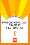 Cuaderno 4 de matemáticas. 1 ESO. Proporcionalidad, gráficas y estadística
