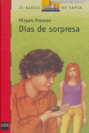 Días de sorpresas