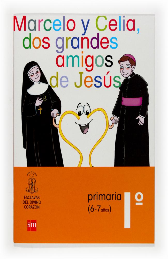 Marcelo y Celia, dos grandes amigos. 1 Primaria. Esclavas del Divino Corazón