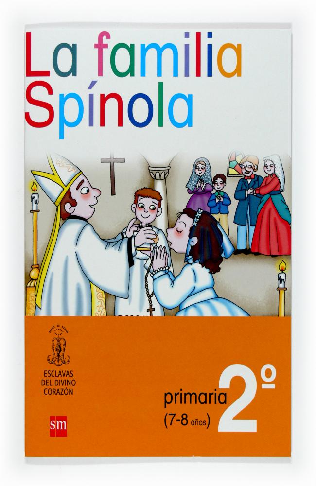 La familia Spínola. 2 Primaria. Esclavas del Divino Corazón