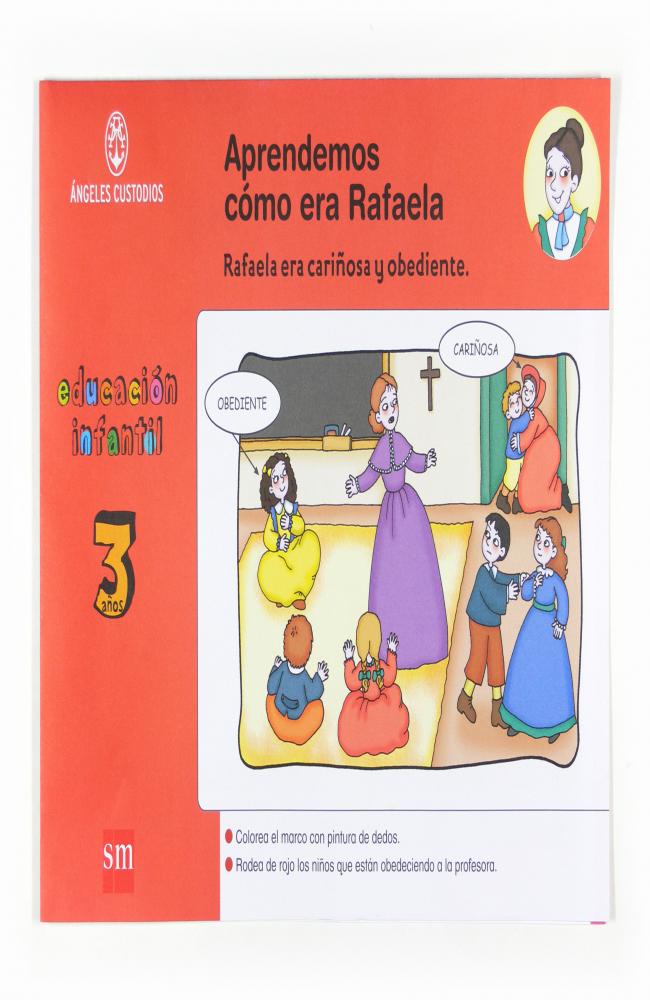 Aprendemos como era Rafaela. 3 años. Ángeles Custodios