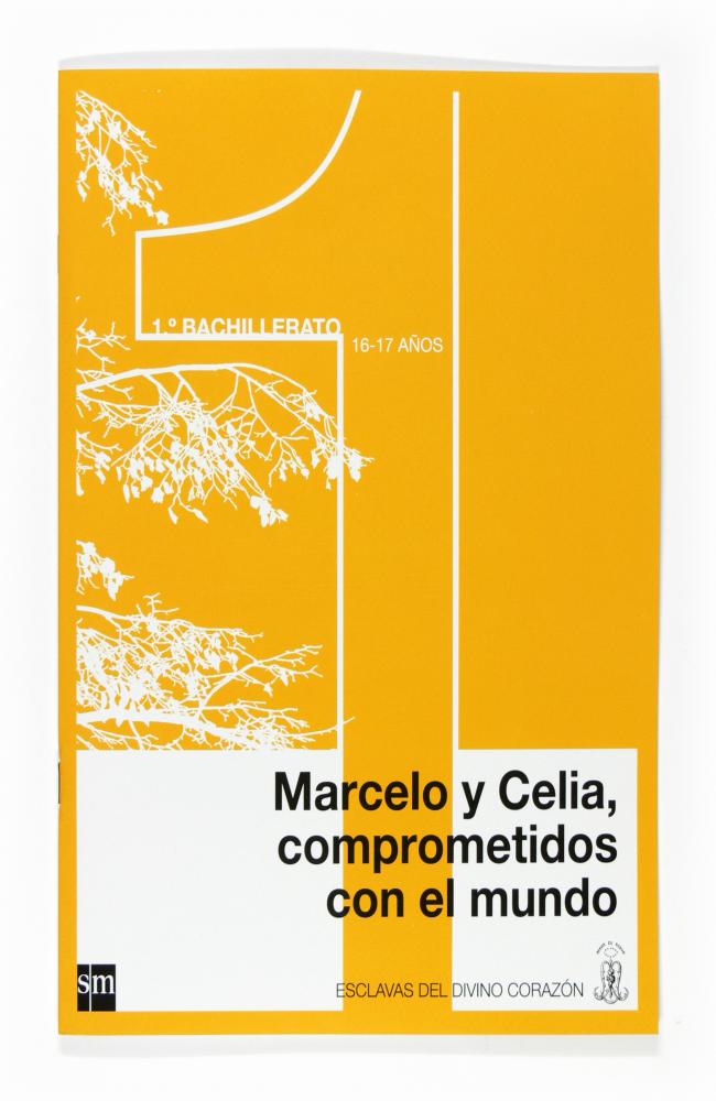 Marcelo y Celia, comprometidos con el mundo. 1 Bachillerato. Esclavas del Divino Corazón
