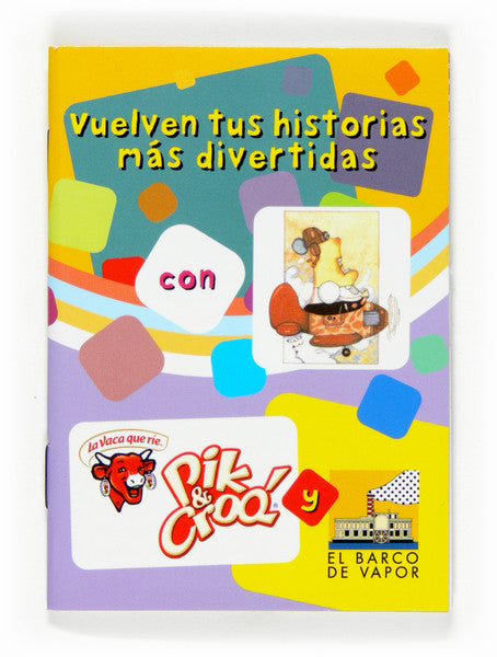 Vuelven tus historias más divertidas con Pik & Croq y El Barco de Vapor. Minilibro 2.1