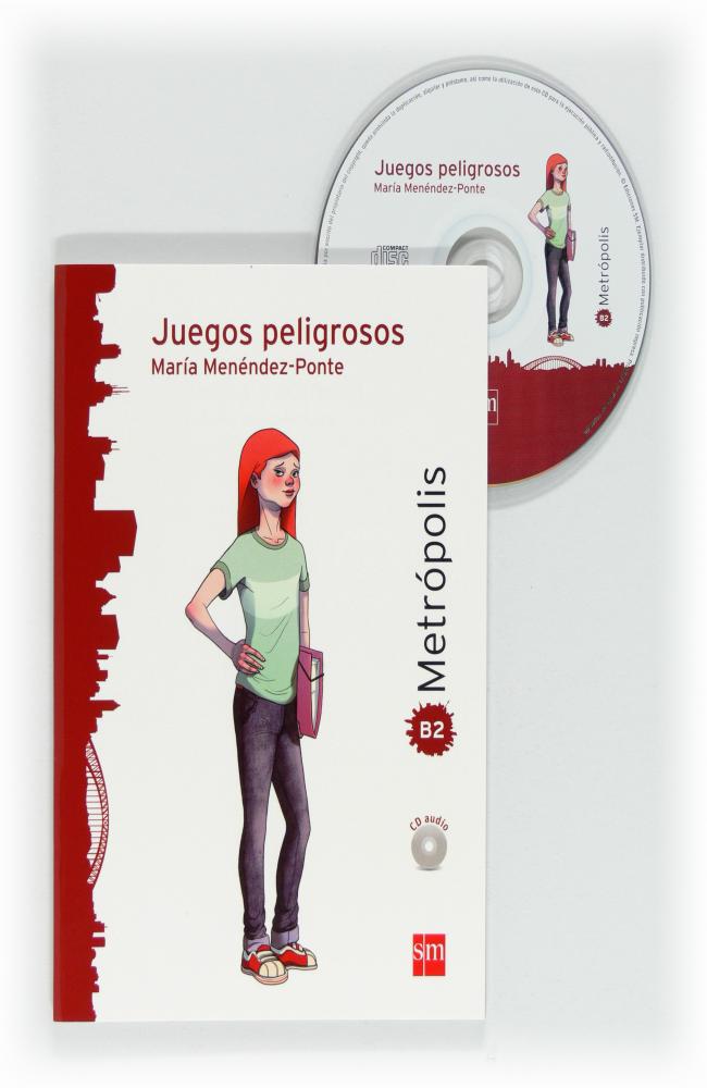 Juegos peligrosos. Espacio Metrópolis. Lectura graduada para adolescentes [B2]
