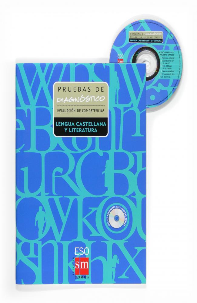 Pruebas de diagnóstico: Lengua castellana y literatura. ESO. Evaluación de competencias