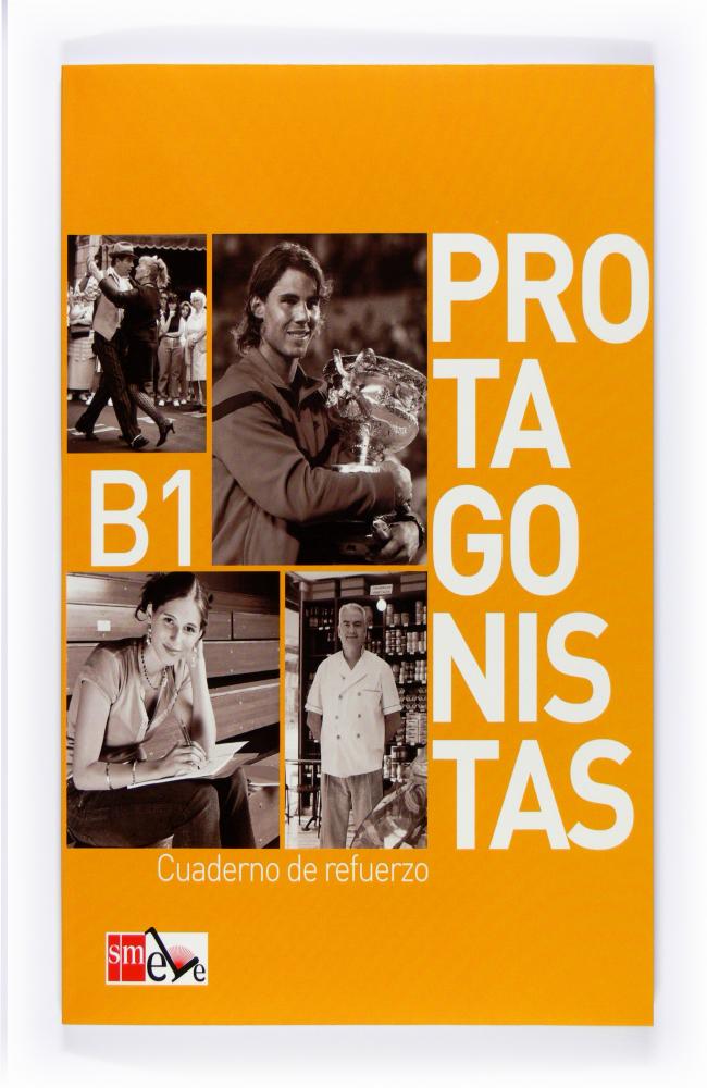Protagonistas B1. Cuaderno de Refuerzo [Internacional]
