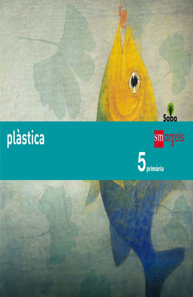 Plàstica. 5 Primària. Saba