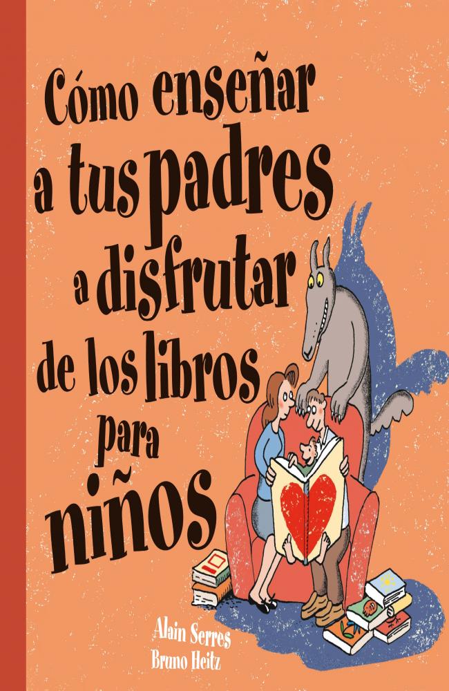 Cómo enseñar a tus padres a disfrutar de los libros para niños