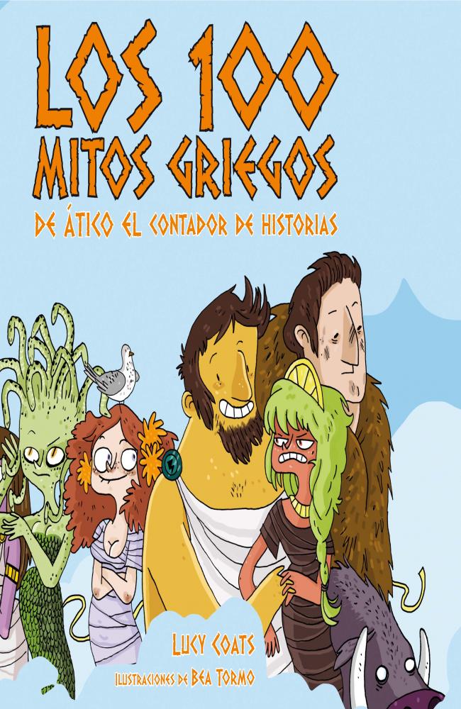 Los cien mitos griegos de Ático el contador de historias