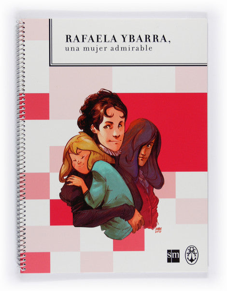 Rafaela Ybarra: una mujer admirable. Bachillerato. Ángeles Custodios [Caballete]