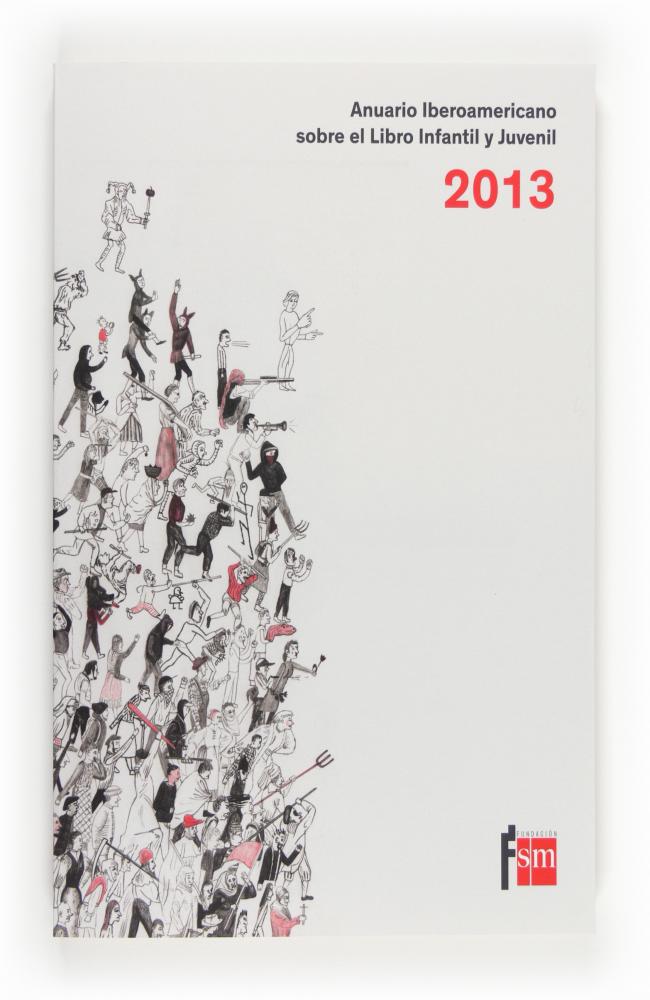 Anuario Iberoamericano sobre el Libro Infantil y Juvenil 2013