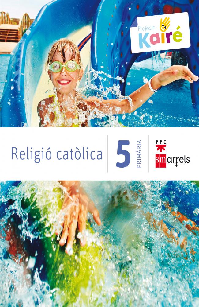 Religió catòlica. 5 Primària. Kairé