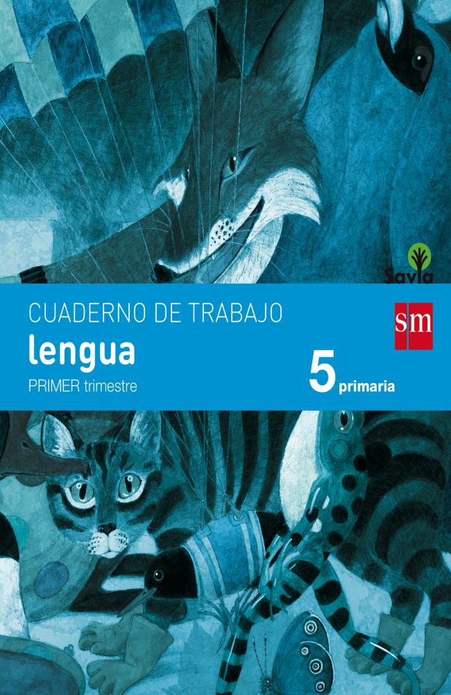 Cuaderno de lengua. 5 Primaria, 1 Trimestre. Savia
