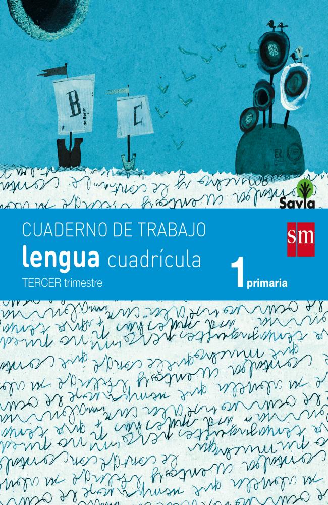 Cuaderno de lengua, Cuadrícula. 1 Primaria, 3 Trimestre. Savia