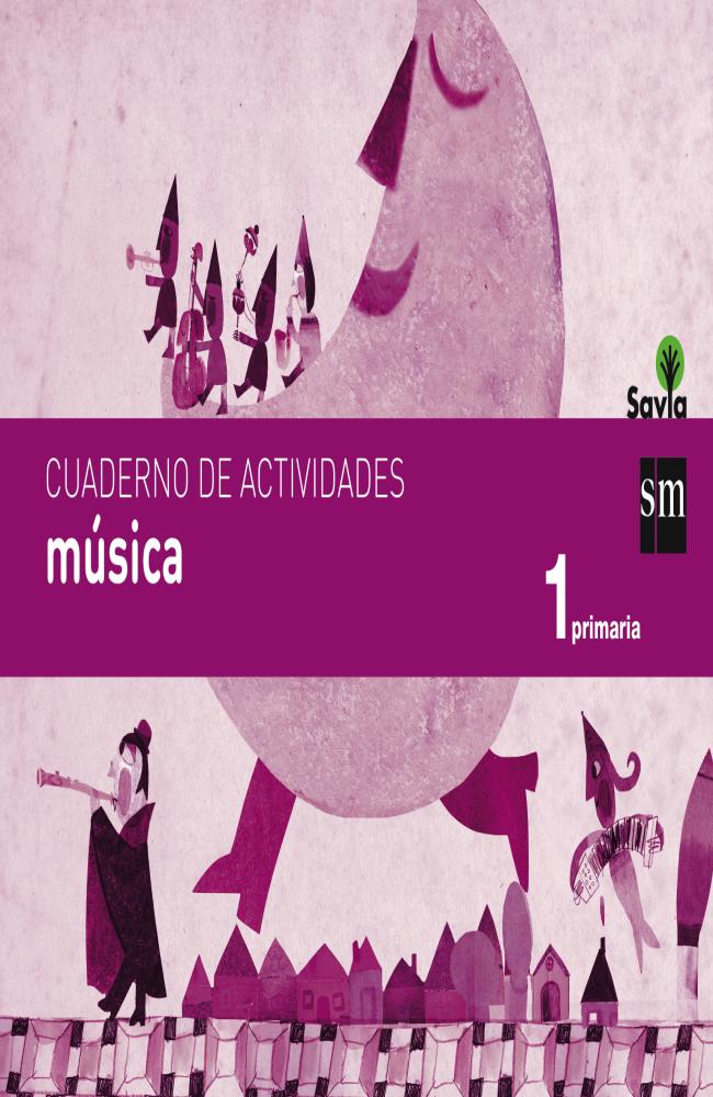 Cuaderno de música. 1 Primaria. Savia