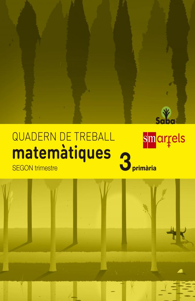 Quadern de matemàtiques. 3 Primària, 2 Trimestre. Saba