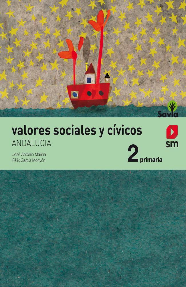 Valores sociales y cívicos. 2 Primaria. Savia. Andalucía