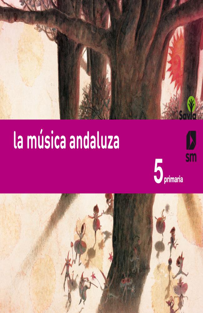 Música. 5 Primaria. Savia. Andalucía