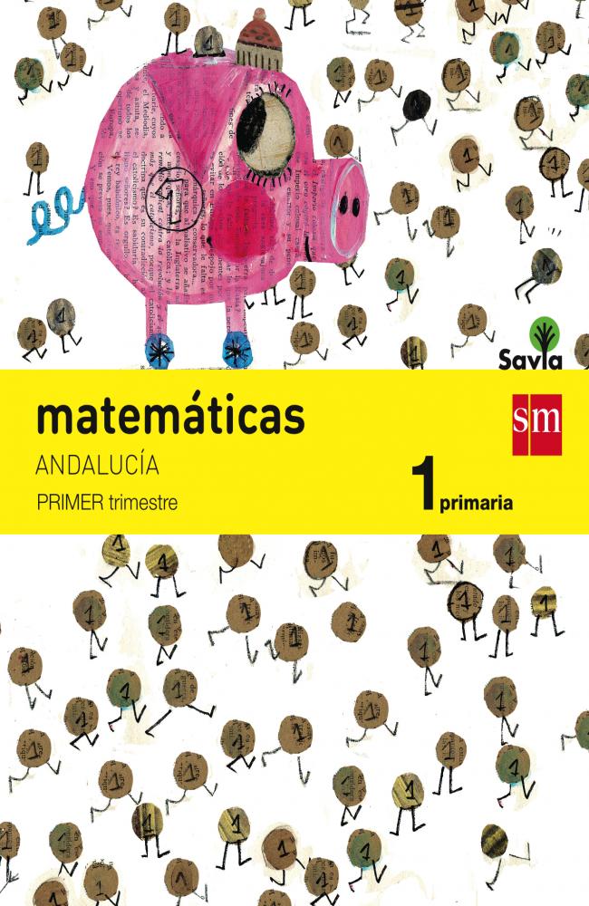 Matemáticas. 1 Primaria. Savia. Andalucía