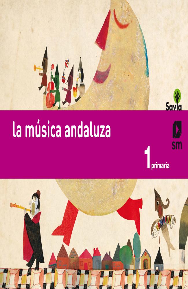 Música. 1 Primaria. Savia. Andalucía
