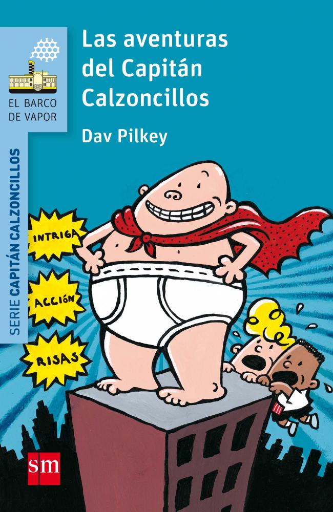 Las aventuras del Capitán Calzoncillos