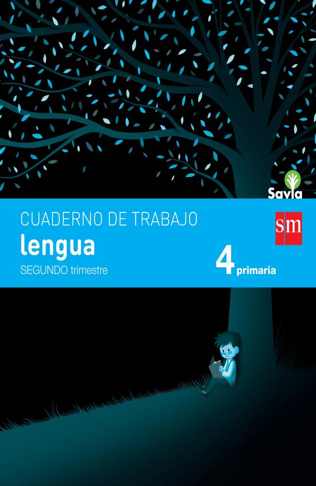 Cuaderno de lengua. 4 Primaria, 2 Trimestre. Savia