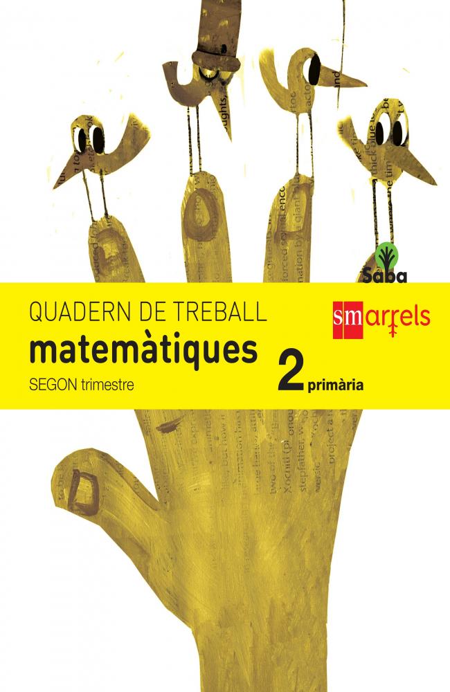 Quadern de matemàtiques. 2 Primària, 2 Trimestre. Saba