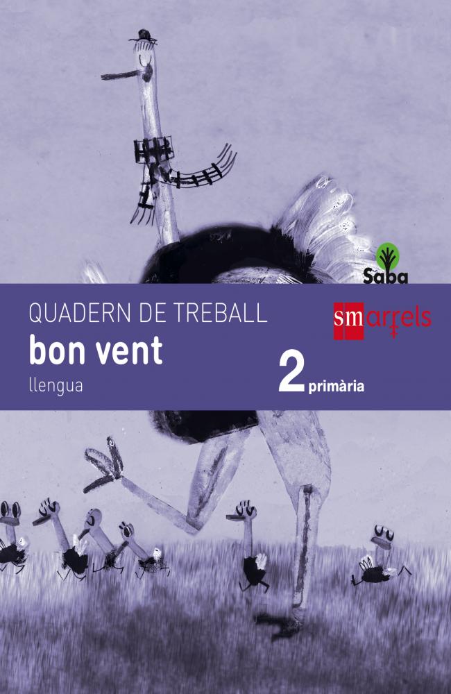 Quadern de llengua, bon vent. 2 Primària. Saba