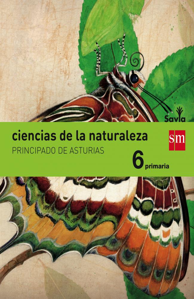 Ciencias de la naturaleza. 6 Primaria. Savia. Asturias