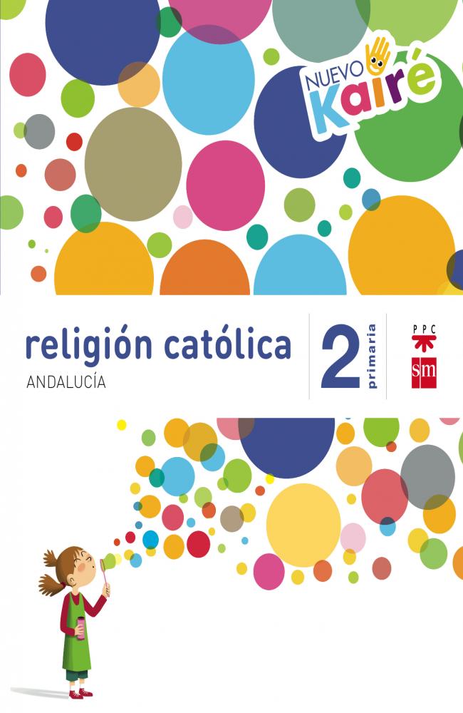 Religión católica. 2 Primaria. Nuevo Kairé. Andalucía
