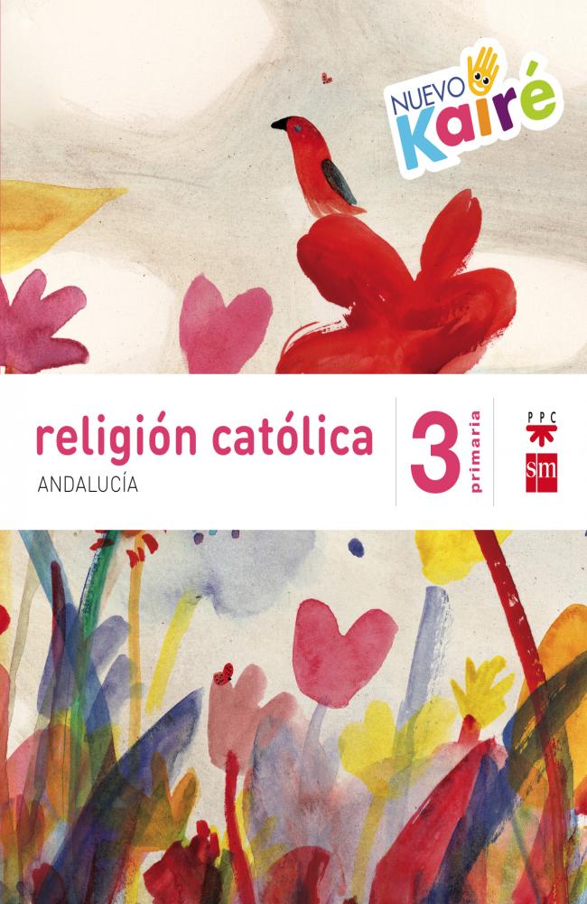 Religión católica. 3 Primaria. Nuevo Kairé. Andalucía