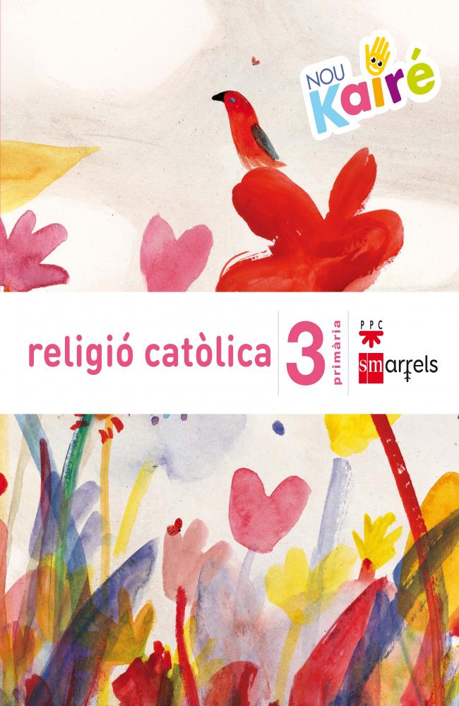 Religió catòlica. 3 Primària. Nou Kairé