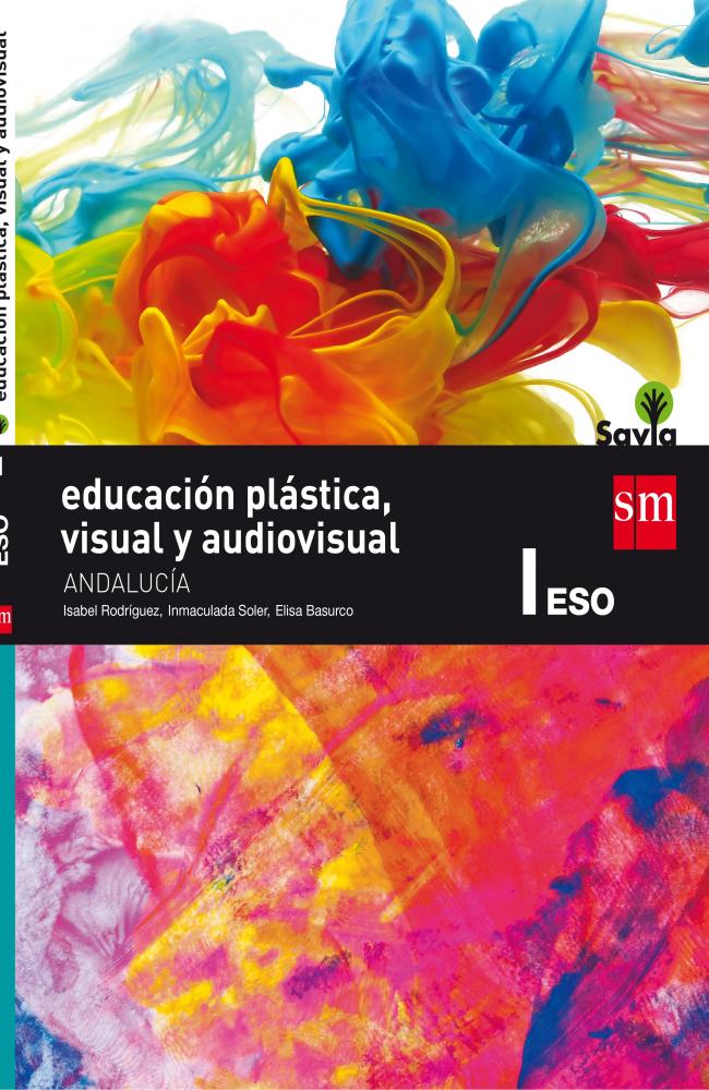 Educación plástica, visual y audiovisual. 1 ESO. Savia. Andalucía