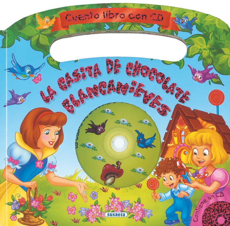 La casita de chocolate - Blancanieves
