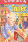 Taller ruidoso