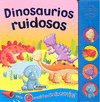 Dinosaurios ruidosos