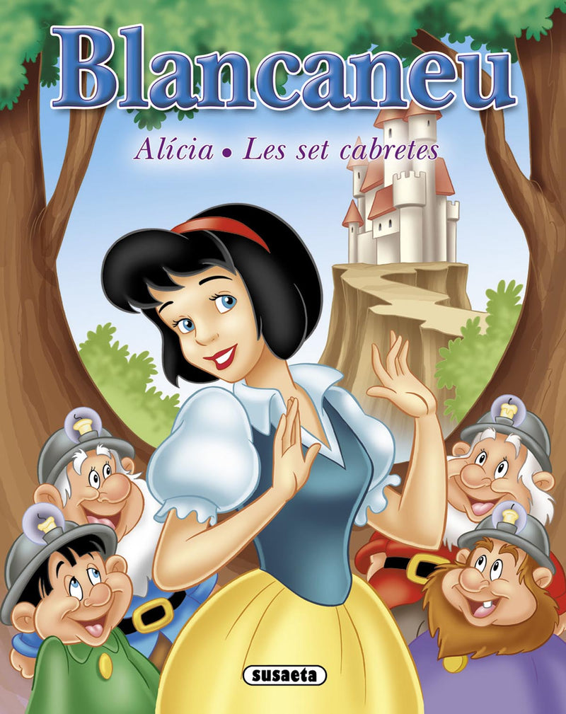 Blancaneu - Alícia - Les set cabretes