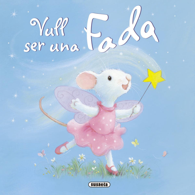 Vull ser una fada