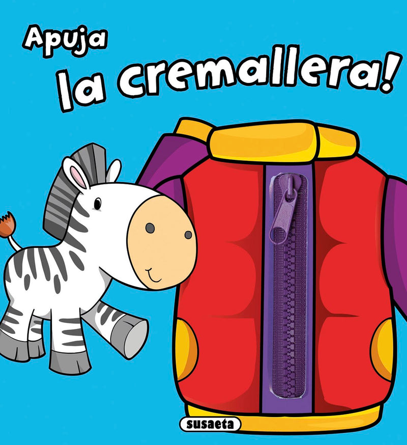 Apuja la cremallera!