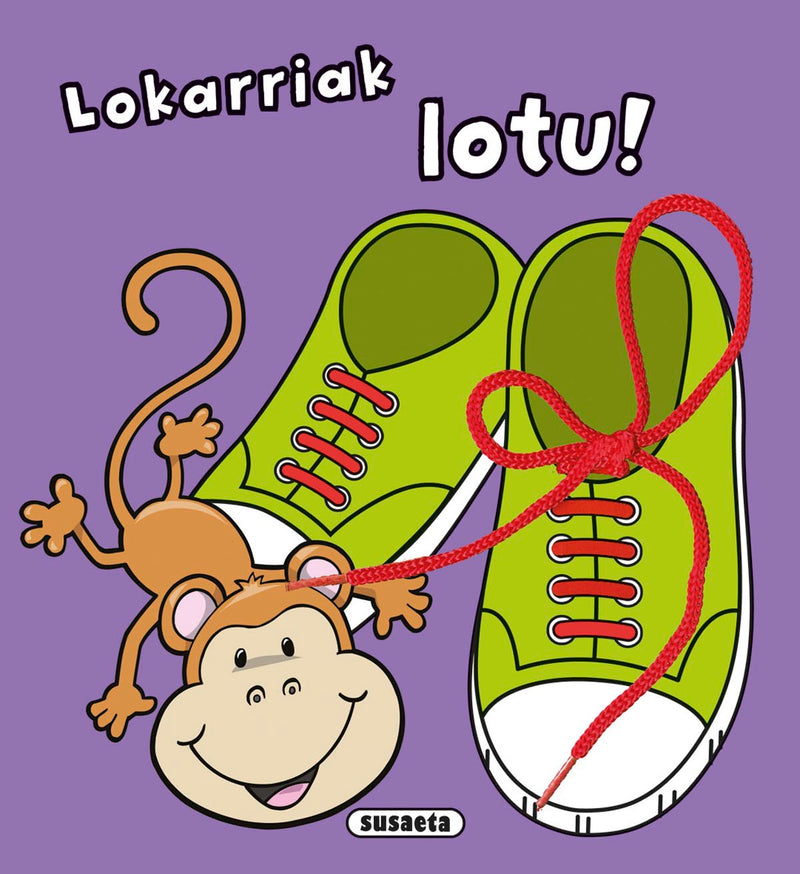 Lokarriak lotu!