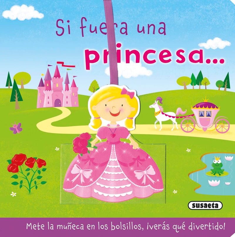 Si fuera una princesa...