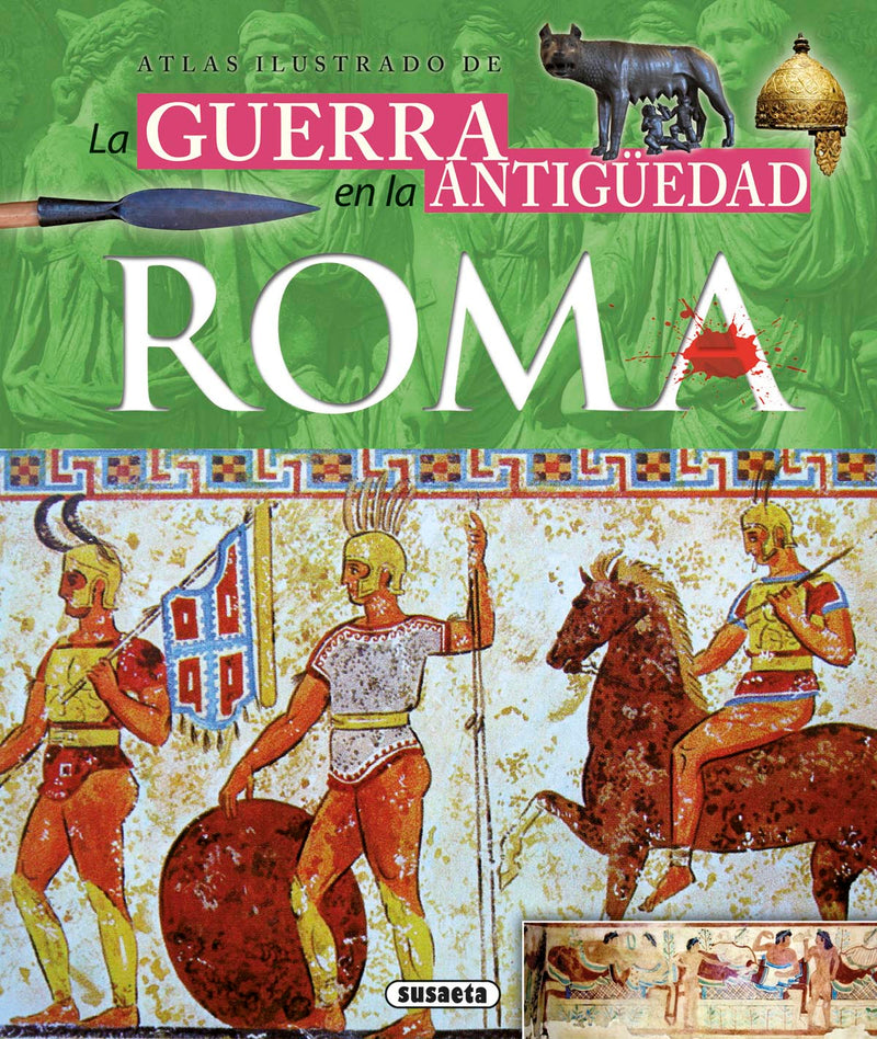 La guerra en la Antigüedad. Roma