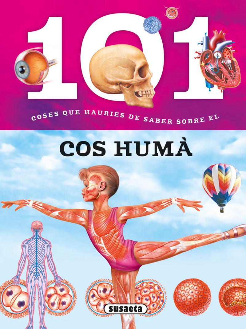 101 coses que hauries de saber sobre el cos humá
