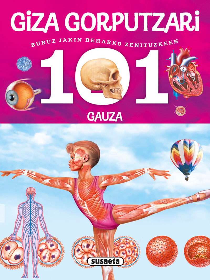 101 gauza buruz jakin beharko zenituzkeen giza gorputzari