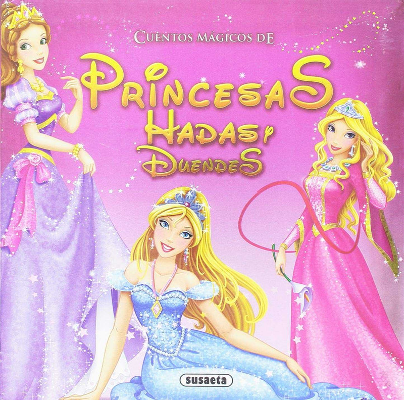 Cuentos mágicos de princesas, hadas y duendes