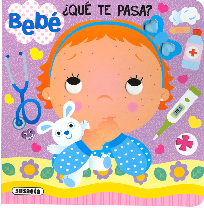 BEBÉ, ¿QUÉ TE PASA?