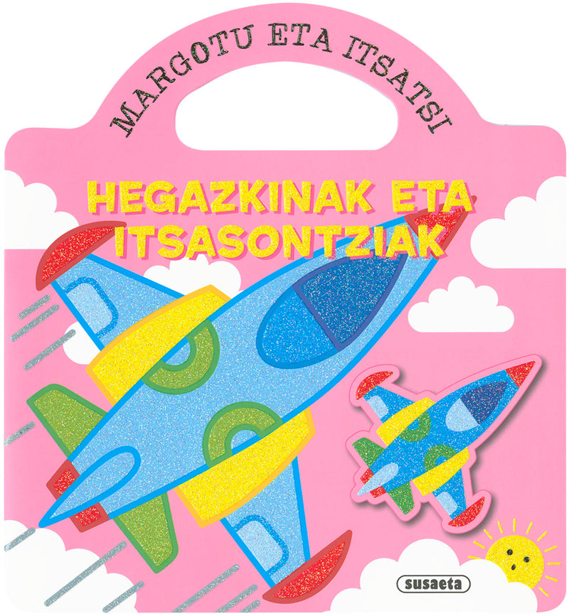 Hegazkinak eta itsasontziak (margotu eta itsatsi)
