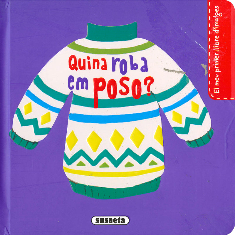 Quina roba em poso?