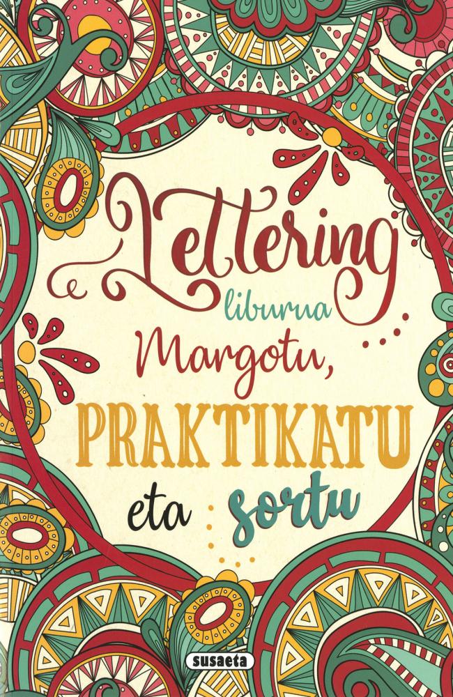 Lettering liburua. Margotu, praktikatu eta sortu